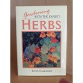 Gardening with the experts - Herbs: Rosa Vallance (Hardcover)