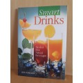 Smart Drinks - Alcohol-free Natural Beverages: Bob Schwiers (Paperback)