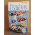 Fondue Cookery: Carolyn Humphries, Christine Smeeth (Paperback)