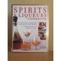 Spirits & Liqueurs Cookbook - Guide to alcohol-based drinks : Stuart Walton, Norma Miller