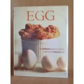 Egg - The definitive guide to choosing, cooking and enjoying eggs: Alex Barker (Hardcover)