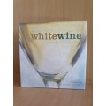 White Wine : Jonathan Ray (Hardcover)