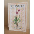 Echinacea - Nature`s Immune Enhancer : Steven Foster (Paperback)