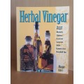 Herbal Vinegar - Flavored Vinegars, Mustards, Chutneys, Salsas, Conserves, Preserves: Maggie Oster
