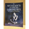 A Woman`s Guide to Loving Sex : Tricia Barnes and Lee Rodwell (Paperback)