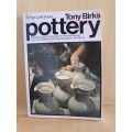 Pottery - A modern guide to the art of pottery making : Tony Birks (Paperback)