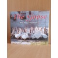 The Goose - History, Folklore, Ancient Recipes (Hardcover)