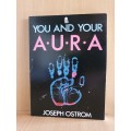 You and Your Aura : Joseph Ostrom (Paperback)