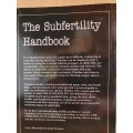 The Subfertility Handbook: Virginia Ironside and Sarah Biggs (Paperback)