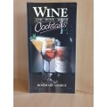 Wine and Wine Based Cocktails : Rosemary George (Paperback)