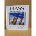 Glass for a beautiful home: Matthew Lloyd & Janet Blackmore (Hardcover)