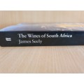 The Wines of South Africa: James Seely (Paperback)