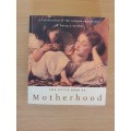 The Little Book of Motherhood  (9cm x 10cm)