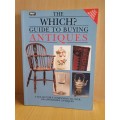 The Which?  Guide to Buying Antiques  (Paperback)