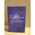 Touch Points for Women - God`s Answers for Your Daily Needs (Paperback)