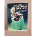 The Vegetarian Gourmet - The Complete Vegetarian Cookbook: Paul Southey (Hardcover)