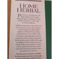 Home Herbal - A Practical Family Guide to Making Herbal Remedies for Common Ailments: P. Ody