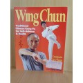 Wing Chun - Traditional Chinese Kung Fu for Self-Defence & Health:  Grandmaster Ip Chun