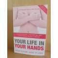 Your Life in Your Hands: Professor Jane Plant (Paperback)