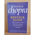 Restful Sleep - The Complete Mind-Body Programme for Overcoming Insomnia : Deepak Chopra