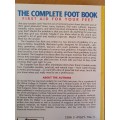 The Complete Foot Book - First Aid for Your Feet: Dr. Donald S. Pritt, Dr. Morton Walker (Paperback)