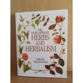The Encyclopedia of Herbs and Herbalism Edited by Malcolm Stuart (Hardcover)