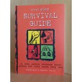 Everyday Survival Guide : Lindie Metz & Jennifer Swartz (Paperback)