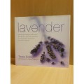 Lavender - Growing and using in the home and garden : Tessa Evelegh (Hardcover)