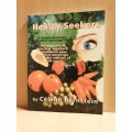 Health Seekers - A Formula for living a healthier and longer life by Celene Bernstein (Paperback)