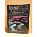 The Acupuncture Treatment of Pain: Leon Chaitow (Paperback)