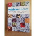 The Vitamin Alphabet - Your Guide to Vitamins, Minerals and Food Supplements: Dr C. Scott-Moncrieff