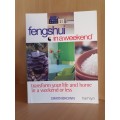 Feng Shui in a Weekend - Transform your life and home in a weekend or less: Simon Brown (Paperback)