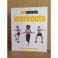 Ten Minute Workouts : Chrissie Gallagher-Mundy (Paperback)