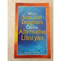 When Sons and Daughters Choose Alternative Lifestyles: Mariana Caplan (Paperback)