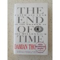 The End of Time - Faith and Fear in the shadow of the Millennium: Damian Thompson (Hardcover)