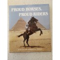 Proud Horses, Proud Riders: Jean-Louis Nou, Bertrand De Perthuis (Hardcover)