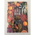 The Juice Book - Recipes for Health and Beauty: Gwyneth Dover (Paperback)
