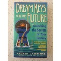Dream Keys for The Future: Lauren Lawrence (Paperback)