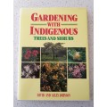 Gardening with Indigenous Trees and Shrubs: David and Sally Johnson (Hardcover)