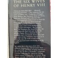 The Six Wives of Henry VIII (Illustrated Edition) Antonia Fraser (Hardcover)