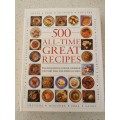 500 All-Time Great Recipes (Hardcover)