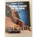Black & Decker - Building Projects for the Home (Hardcover)