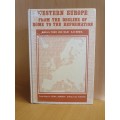 Western Europe from the Decline of Rome to The Reformation: Theo van Wyk, S.B. Spies (Hardcover)