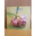 The Garlic Cookbook: Beverley Jollands (Hardcover)