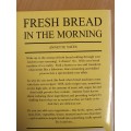 Fresh Bread in the Morning - From your bread machine: Annette Yates (Paperback)