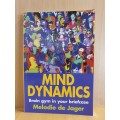 Mind Dynamics - Brain gym in your briefcase: Melodie de Jager (Paperback)