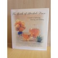 The Book of Herbal Teas - A Guide to Gathering , Brewing and Drinking: Sara Perry (Hardcover)