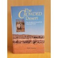 The Crowded Desert - The Kalahari Gemsbok National Park: Wilf Nussey (Hardcover)