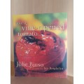 Take a vine-ripened tomato.... Julie Biuso (Paperback)