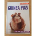 Guinea Pigs - The Basic Pet Care Guide (Paperback)